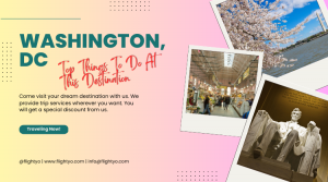 Best Things To Do In Washington DC – Book Flight & Enjoy Vacation